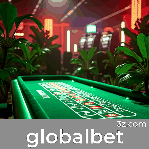 globalbet: Desbloqueie a experiência premium com privilégios de membros